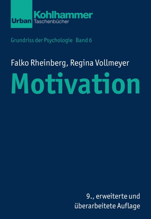 Cover of the book Motivation by Falko Rheinberg, Regina Vollmeyer, Bernd Leplow, Maria von Salisch, Kohlhammer Verlag