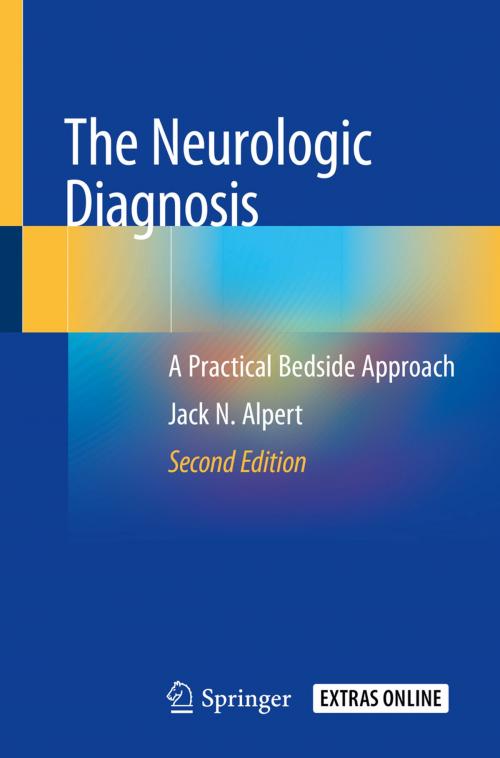 Cover of the book The Neurologic Diagnosis by Jack N. Alpert, Springer International Publishing