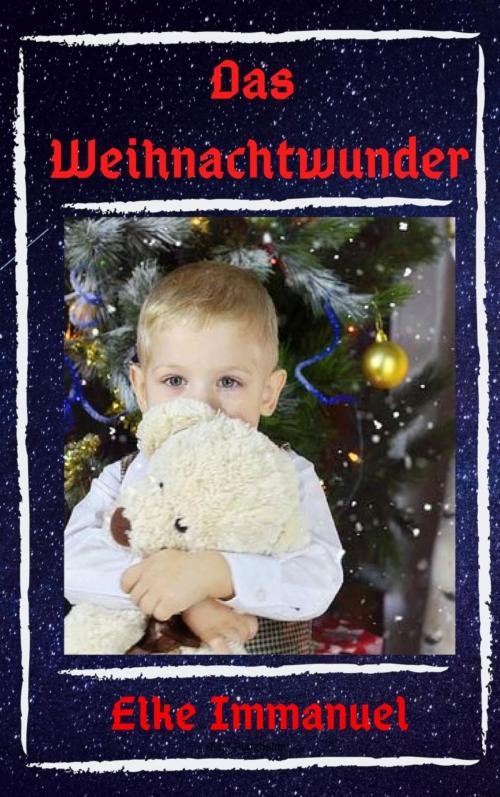 Cover of the book Das Weihnachtswunder by Elke Immanuel, BookRix