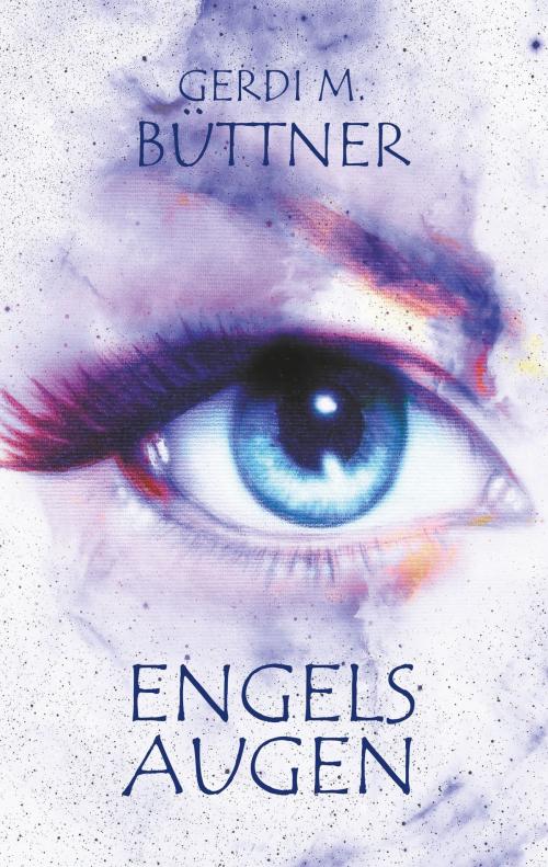 Cover of the book Engelsaugen by Gerdi M. Büttner, Books on Demand