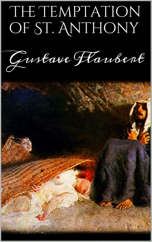 Cover of the book The Temptation of St. Anthony by Gustave Flaubert, Books on Demand