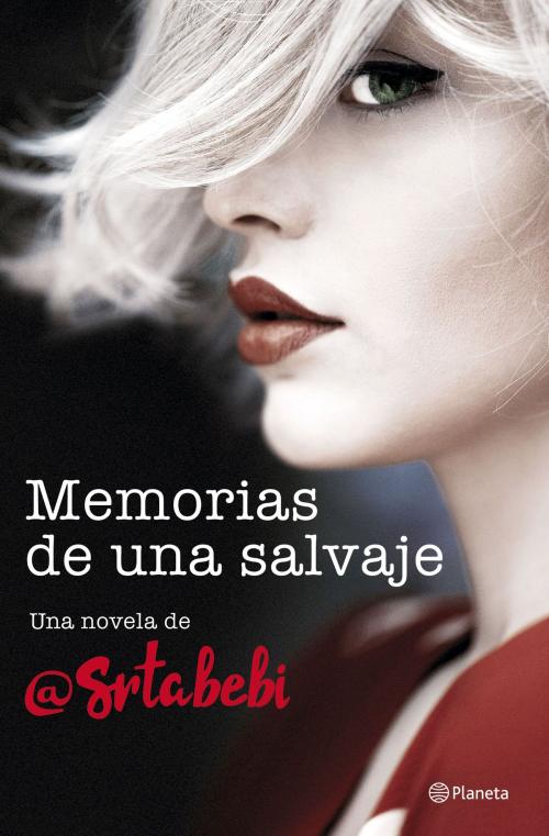 Cover of the book Memorias de una salvaje by Bebi Fernández, Grupo Planeta