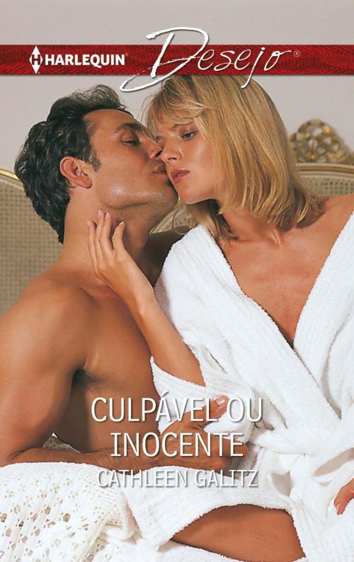 Cover of the book Culpável ou inocente by Cathleen Galitz, Harlequin, uma divisão de HarperCollins Ibérica, S.A.