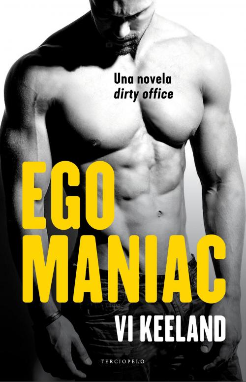 Cover of the book Egomaniac by Vi Keeland, Roca Editorial de Libros