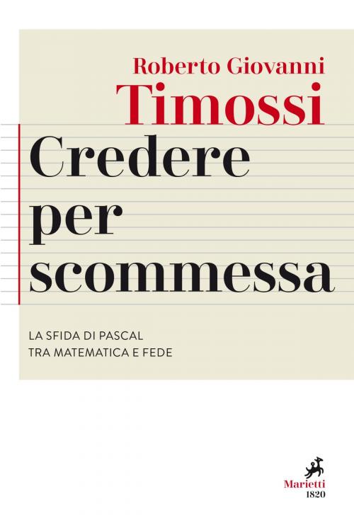 Cover of the book Credere per scommessa by Roberto Giovanni Timossi, Marietti 1820