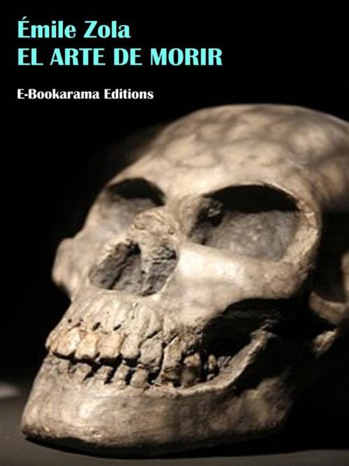 Cover of the book El arte de morir by Émile Zola, E-BOOKARAMA