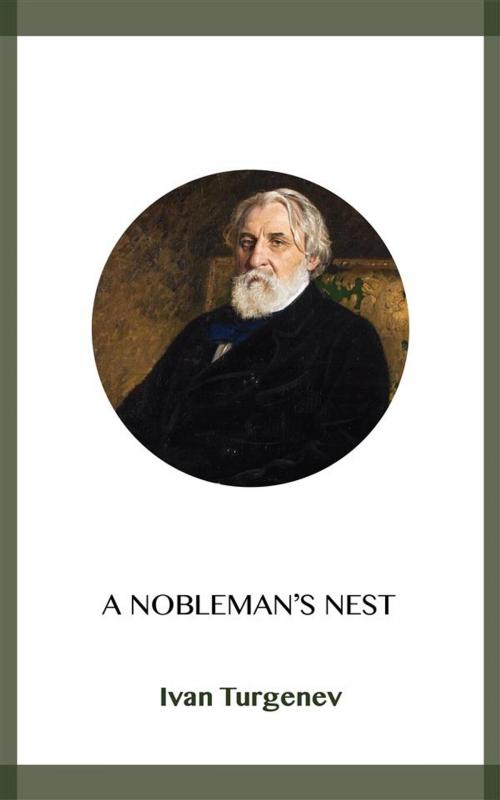 Cover of the book A Nobleman's Nest by Ivan Turgenev, Blackmore Dennett