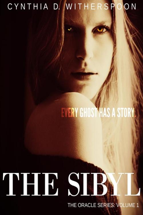 Cover of the book The Sibyl by Cynthia D. Witherspoon, Cynthia D. Witherspoon