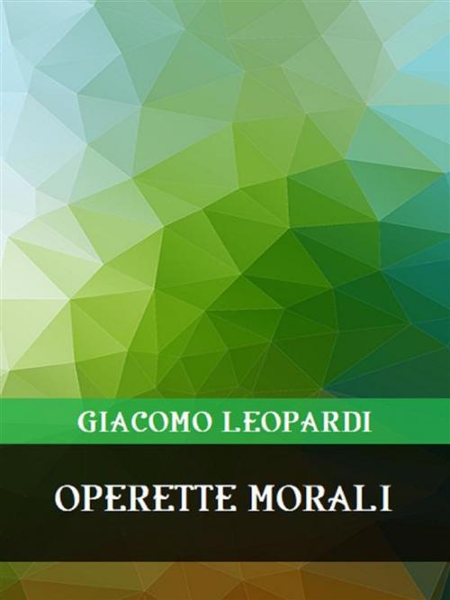 Cover of the book Operette morali by Giacomo Leopardi, Bauer Books