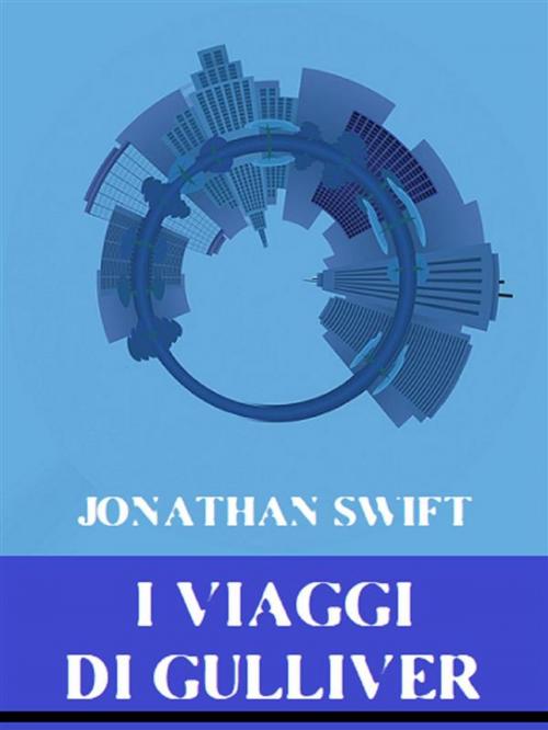 Cover of the book I Viaggi di Gulliver by Jonathan Swift, Bauer Books