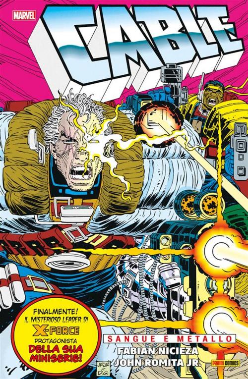 Cover of the book Cable: Sangue e Metallo (Marvel Collection) by John Romita Jr., Fabian Nicieza, Panini Marvel Italia