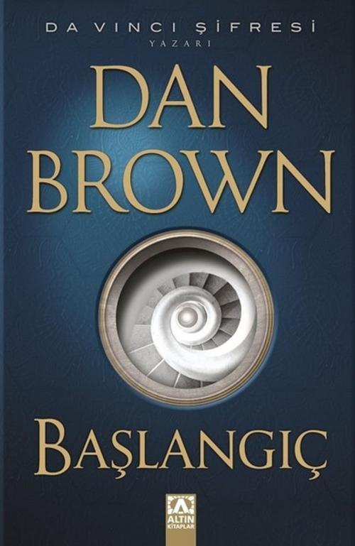 Cover of the book Başlangıç by Dan Brown, Altın Kitaplar