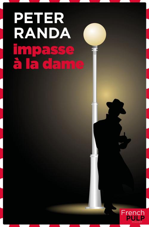 Cover of the book Impasse à la dame by Peter Randa, French Pulp