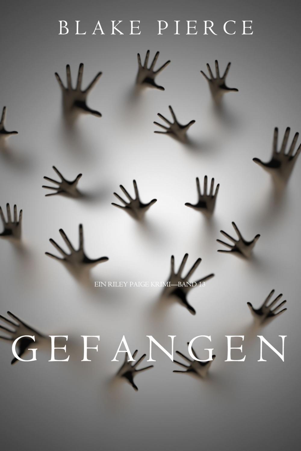 Big bigCover of Gefangen (Ein Riley Paige Krimi—Band 13)