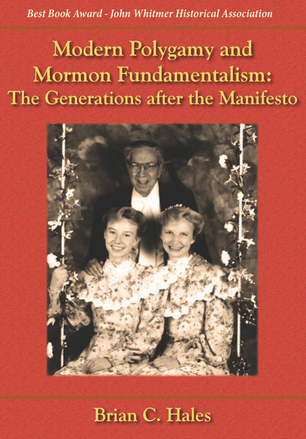 Big bigCover of Modern Polygamy and Mormon Fundamentalism: The Generations after the Manifesto $31.95