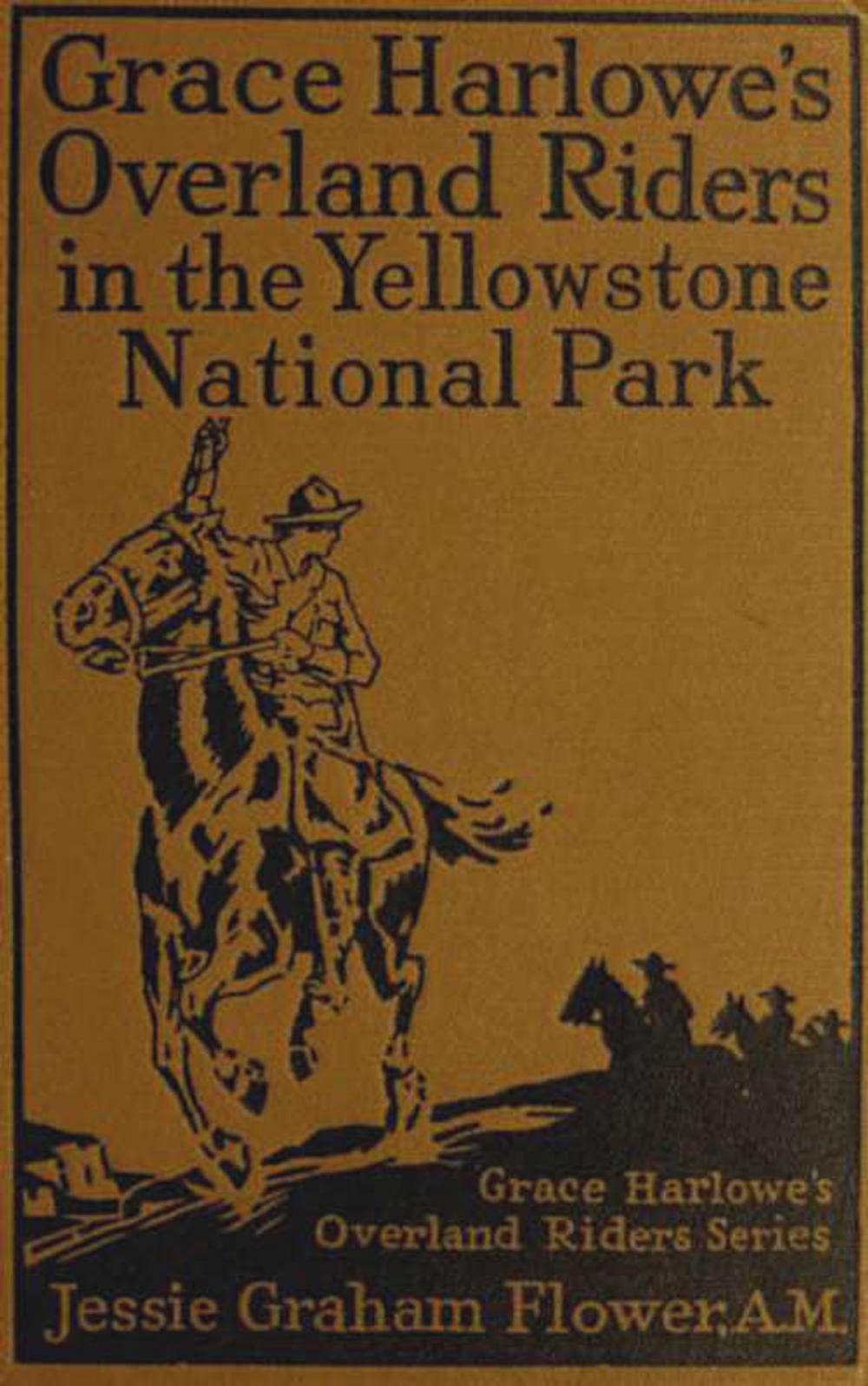 Big bigCover of Grace Harlowe's Overland Riders in the Yellowstone National Park