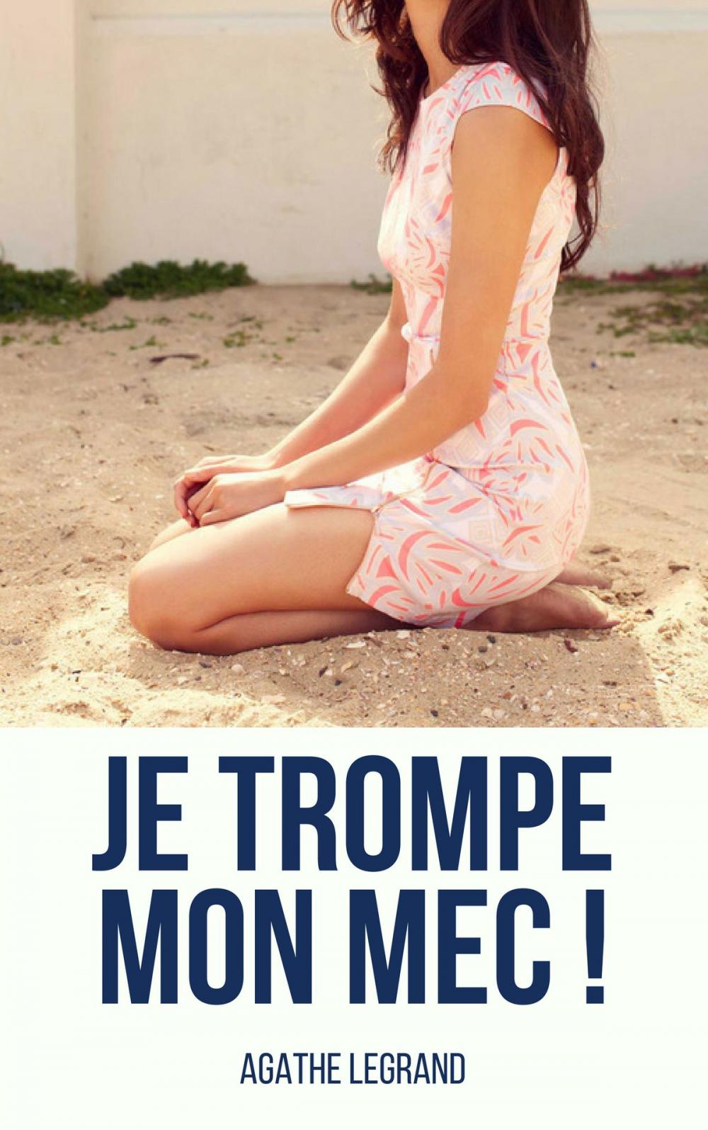 Big bigCover of Je trompe mon mec !