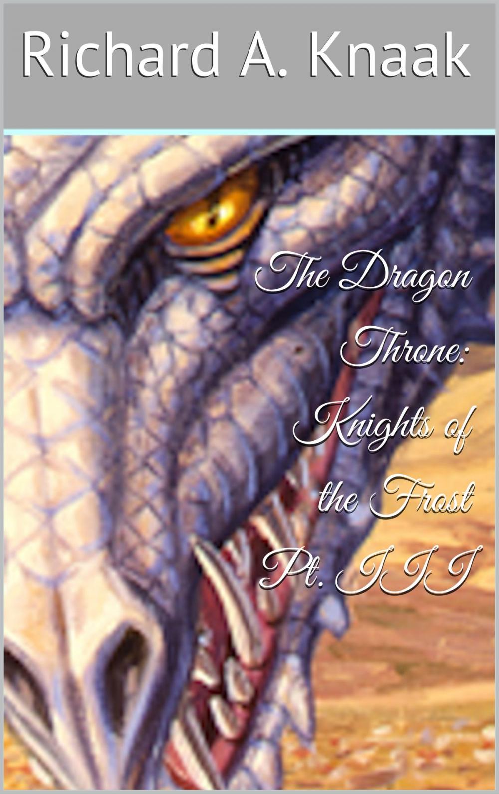 Big bigCover of The Dragon Throne: Knights of the Frost Pt. III