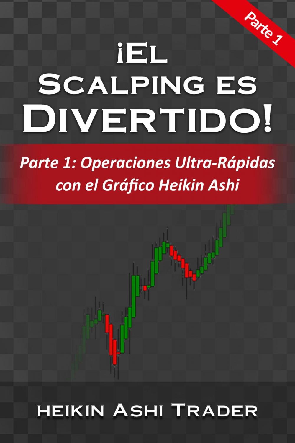 Big bigCover of ¡El Scalping es Divertido! 1