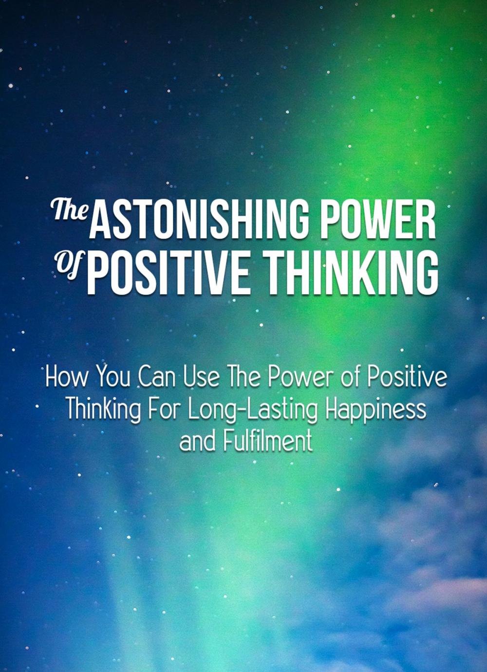 Big bigCover of The Astonishing Power Of Positive Thinking