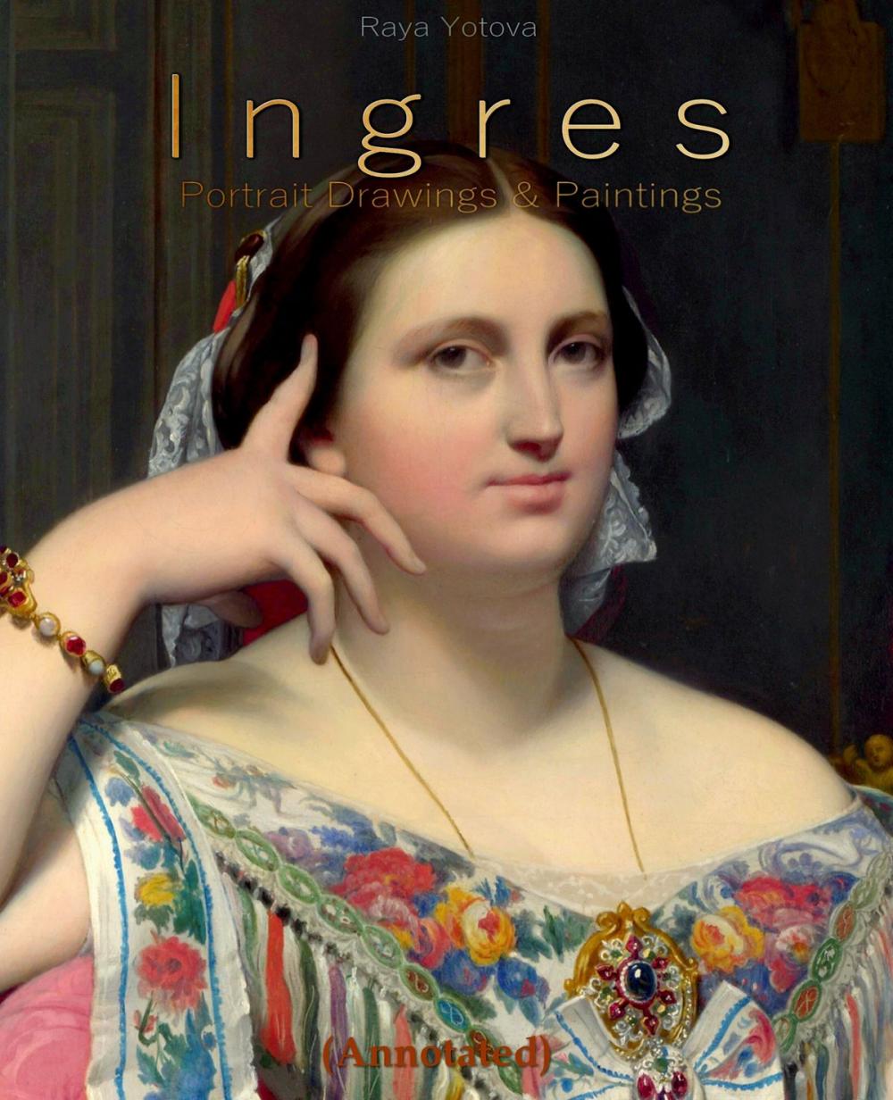 Big bigCover of Ingres: Portrait Drawings & Paintings (Annotated)