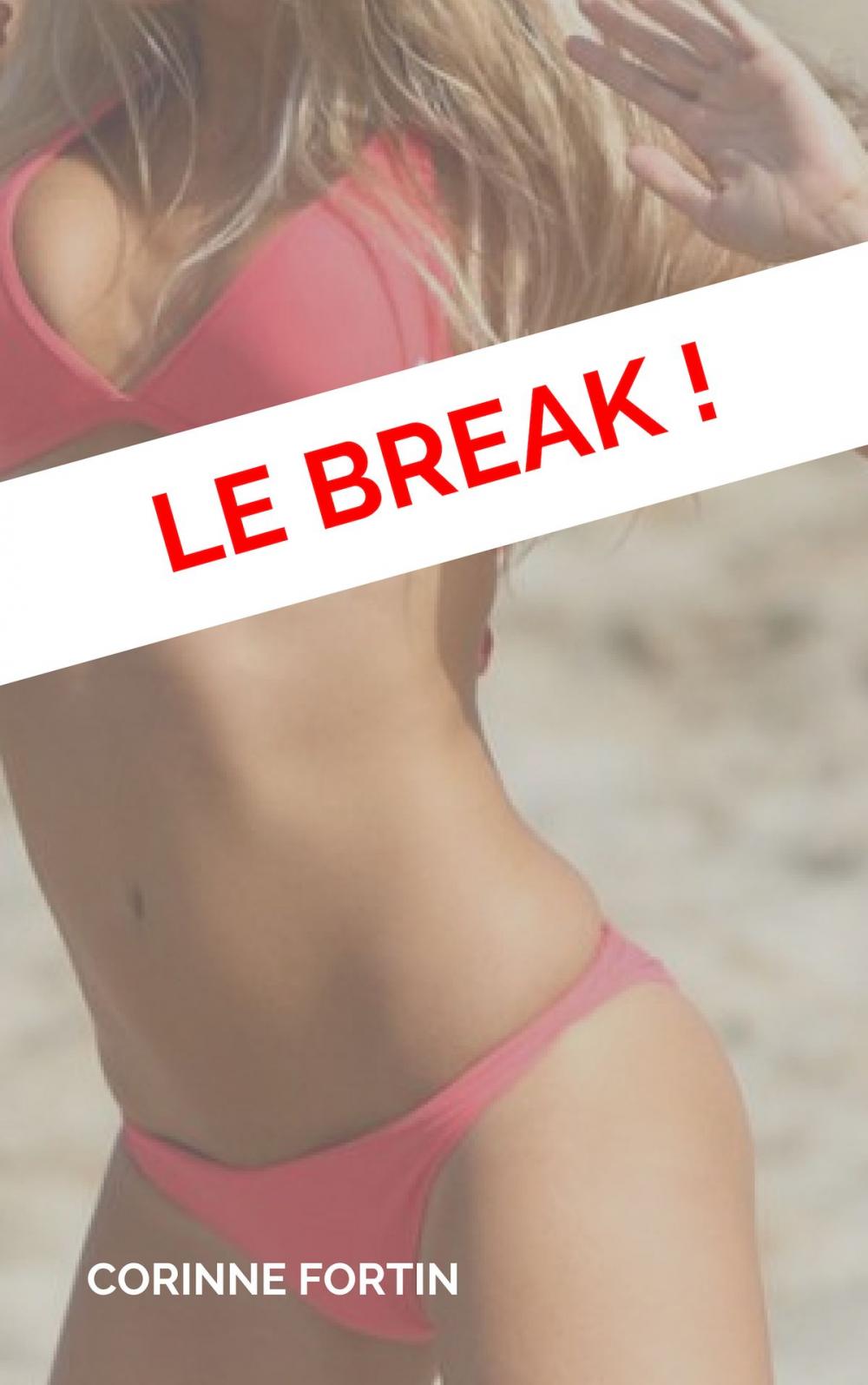 Big bigCover of Le break !