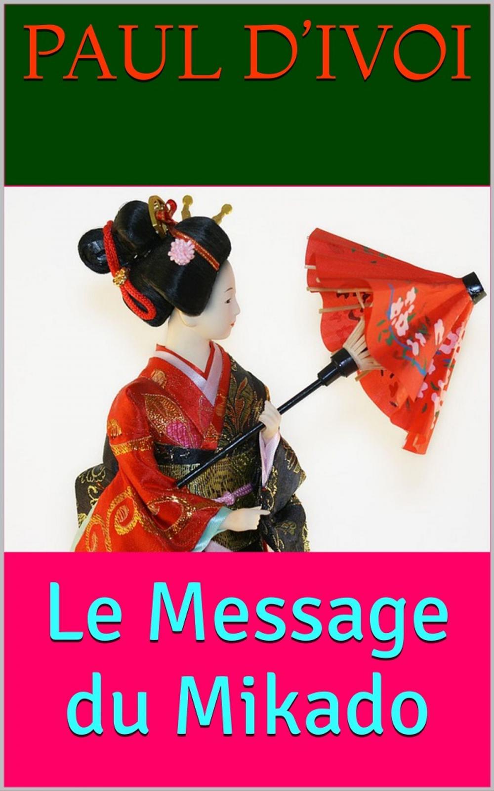 Big bigCover of Le Message du Mikado