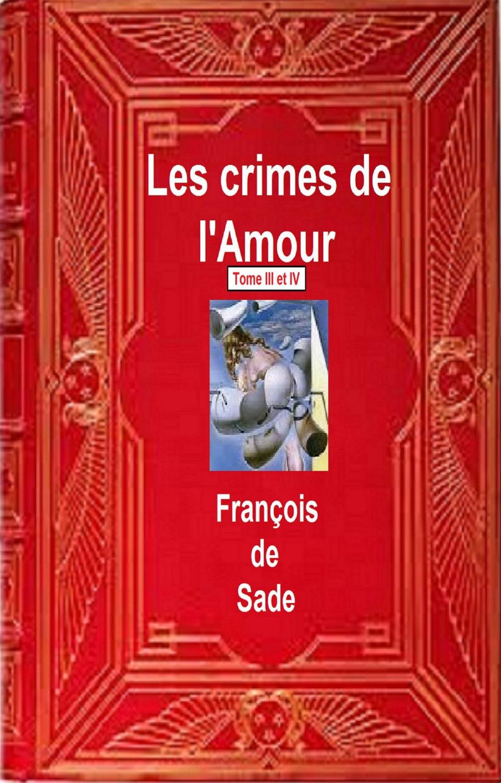 Big bigCover of Les crimes de l’amour Tome III et IV