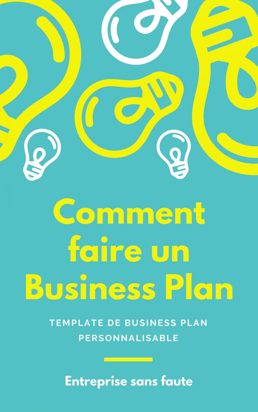 Big bigCover of Comment faire un Business Paln