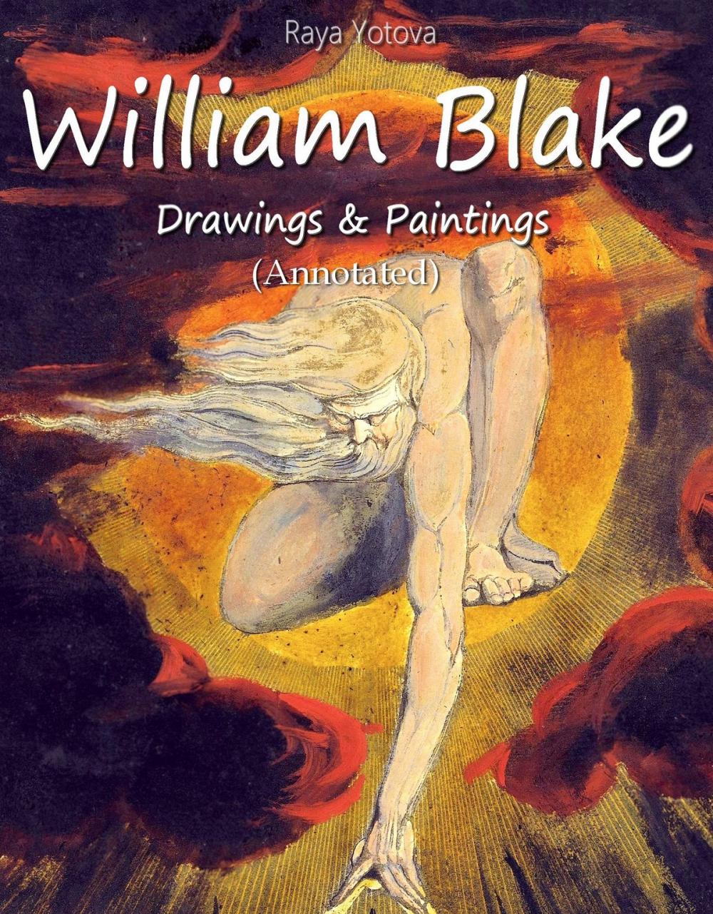 Big bigCover of William Blake: Drawings & Paintings (Annotated)