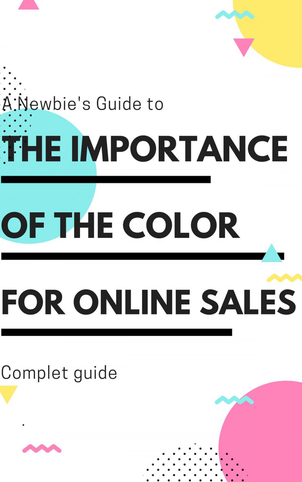 Big bigCover of The Importance of color for online sales