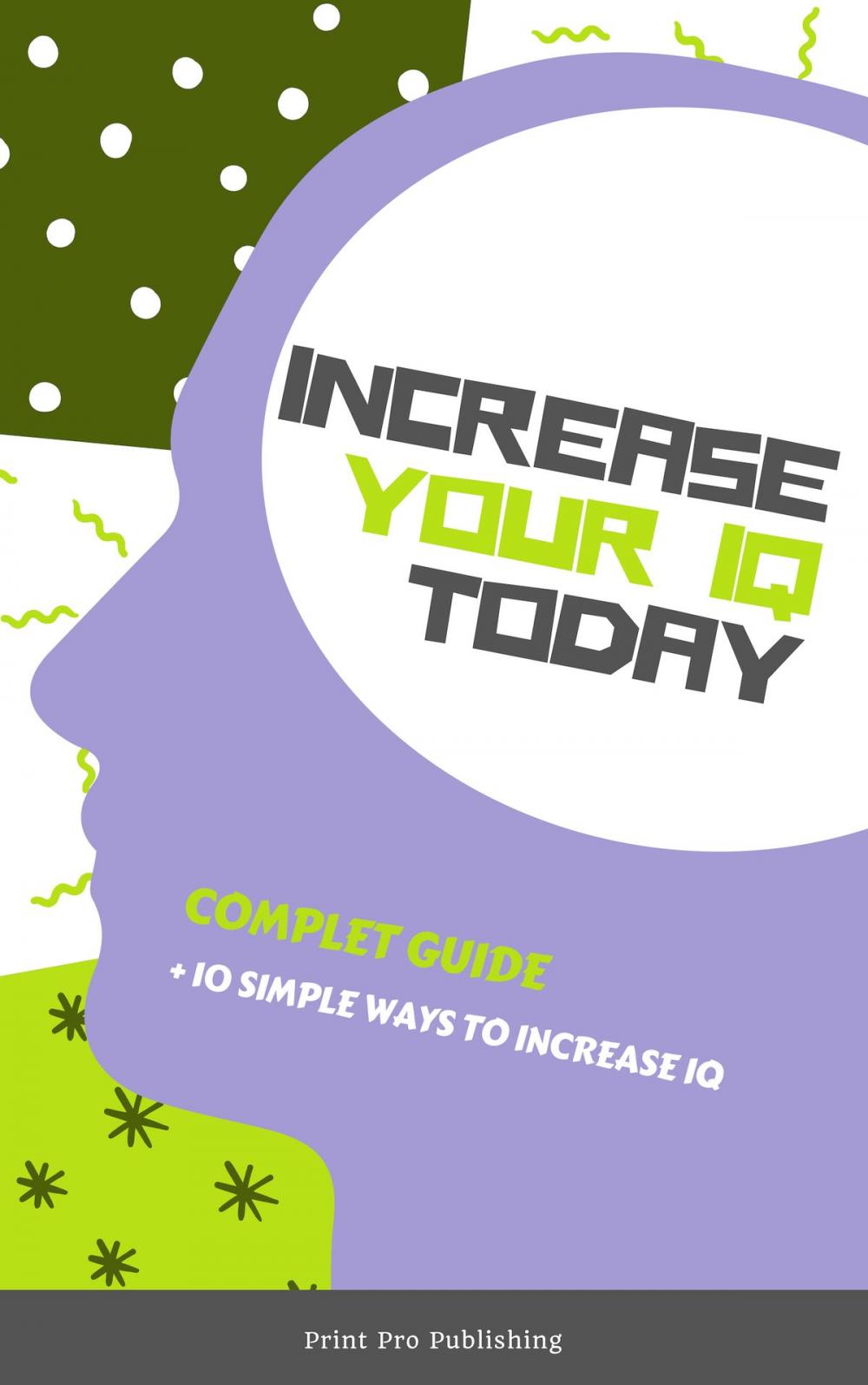 Big bigCover of How to Increase Your IQ Today