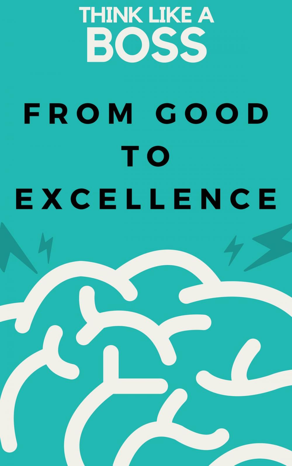 Big bigCover of From good To Excellence