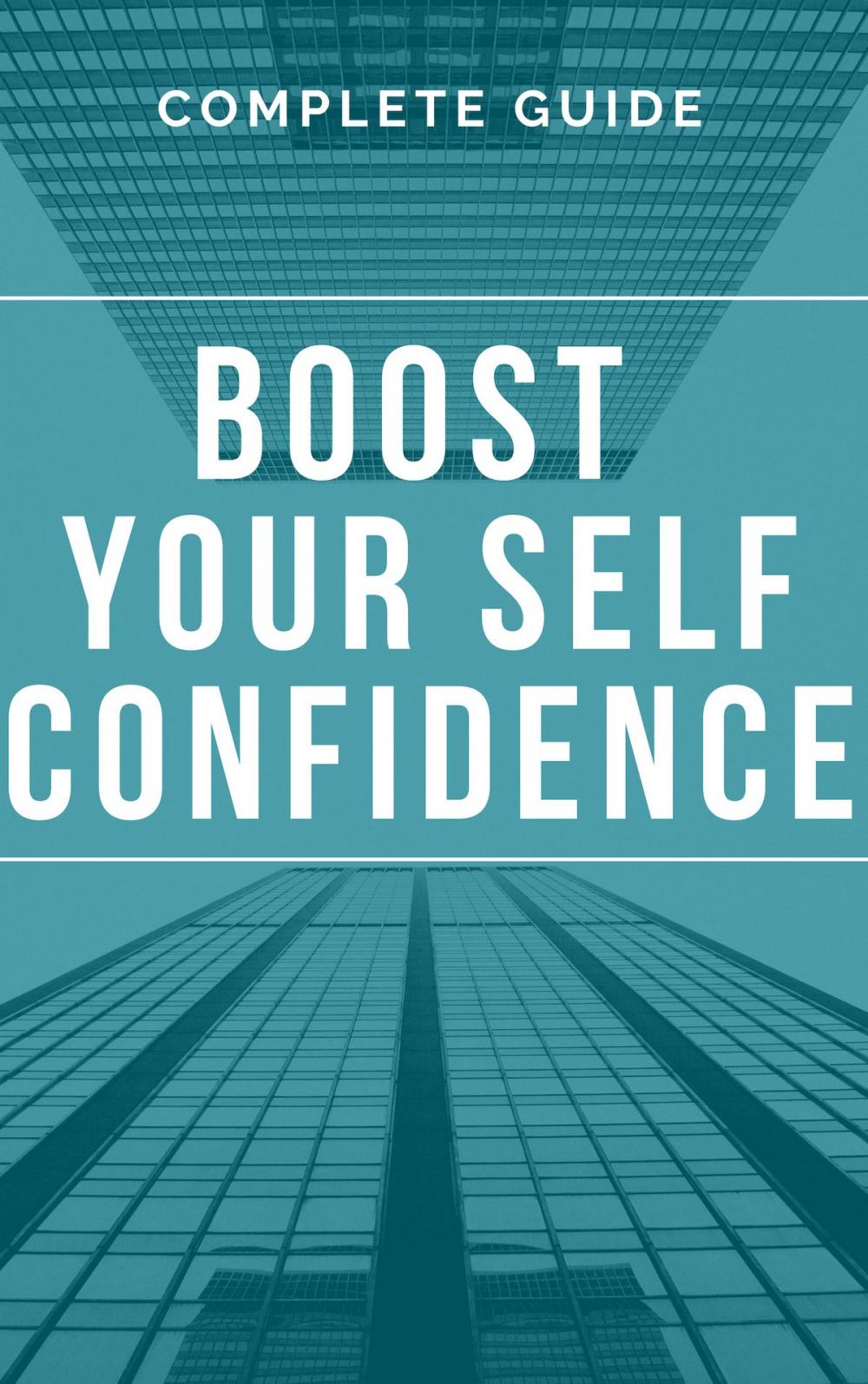 Big bigCover of How to Boost Your Self Confidence