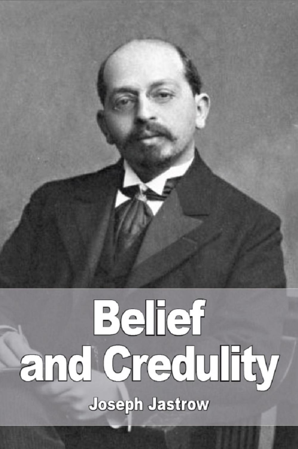 Big bigCover of Belief and Credulity