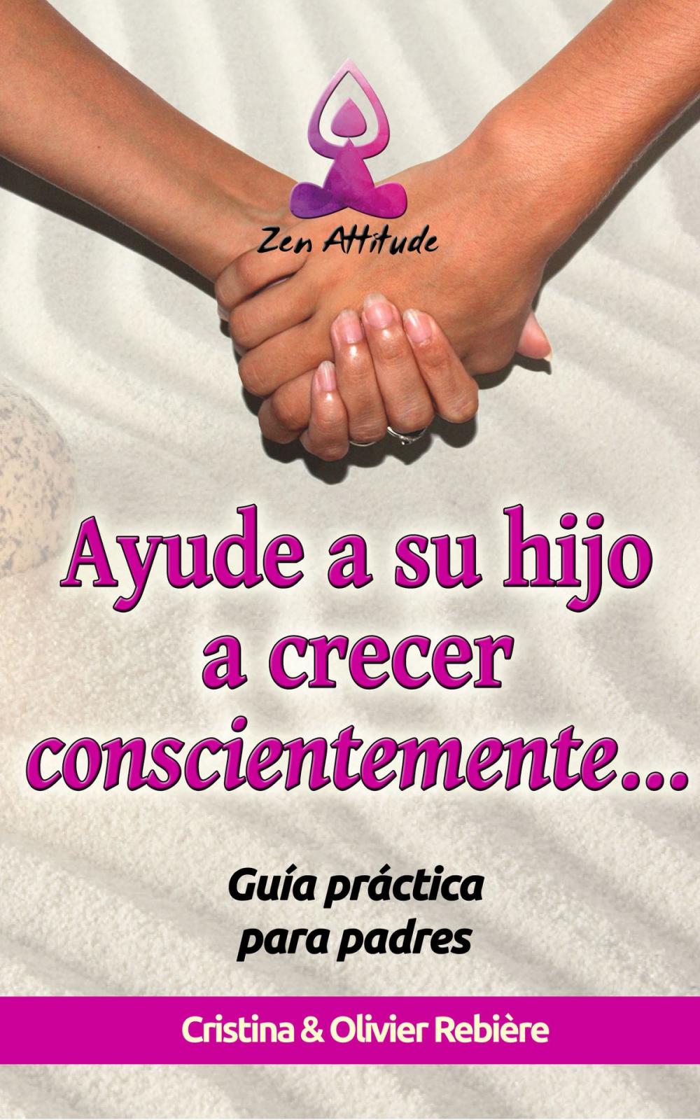 Big bigCover of Ayude a su hijo a crecer conscientemente