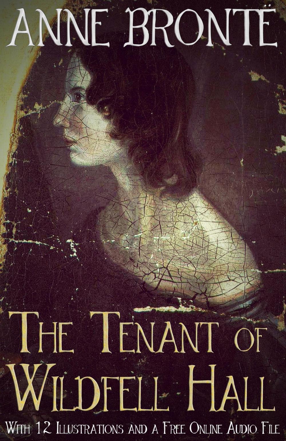 Big bigCover of The Tenant of Wildfell Hall: With 12 Illustrations and a Free Online Audio File