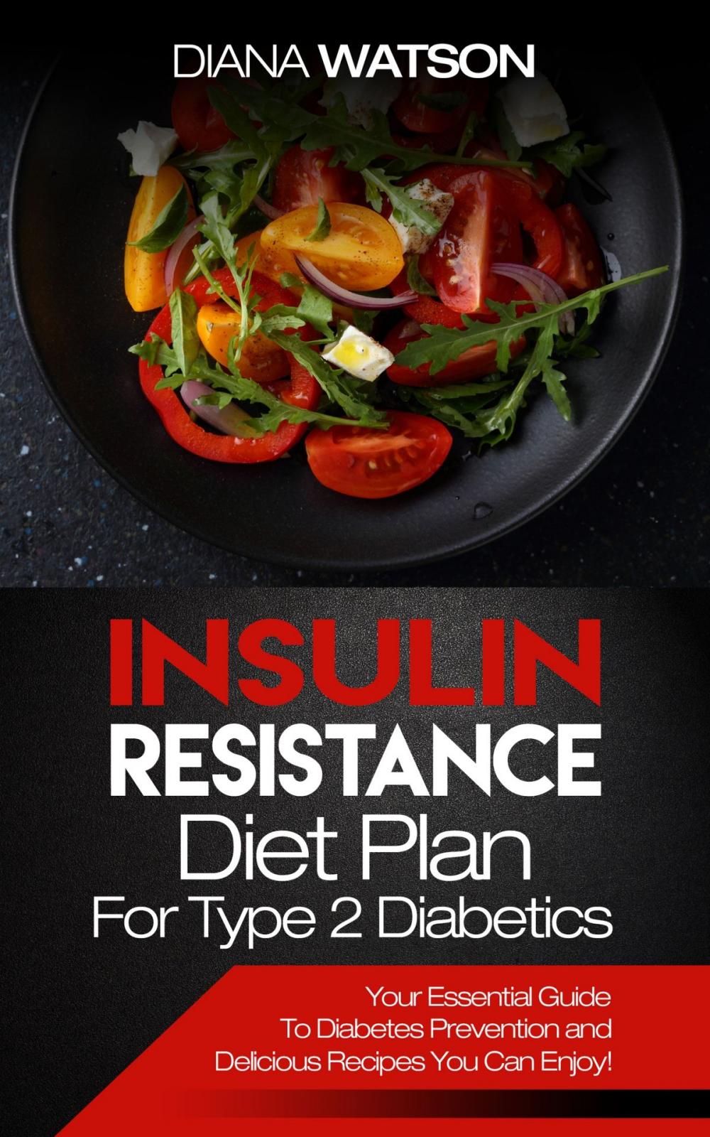 Big bigCover of Insulin Resistance Diet Plan For Type 2 Diabetics