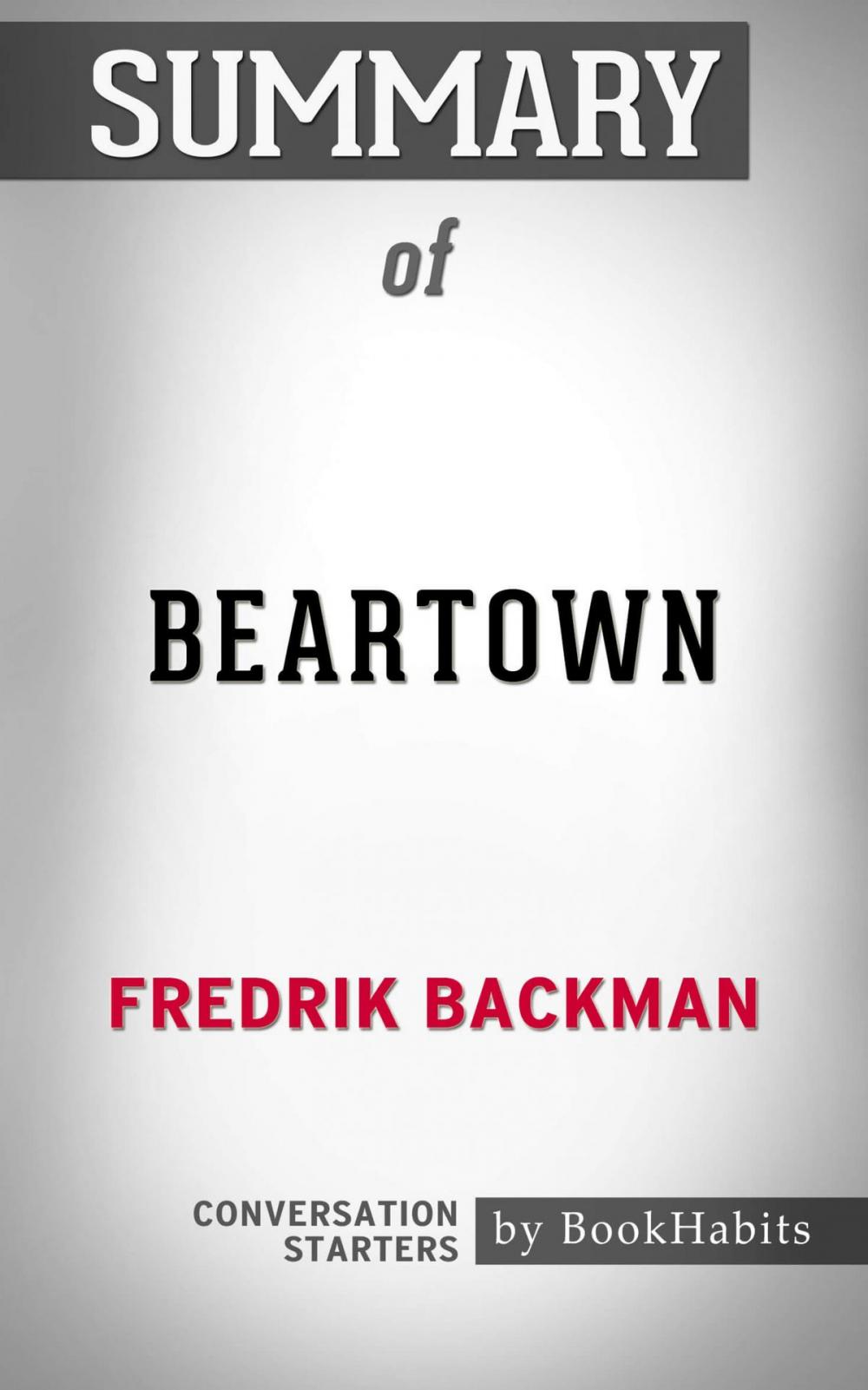 Big bigCover of Summary of Beartown: A Novel