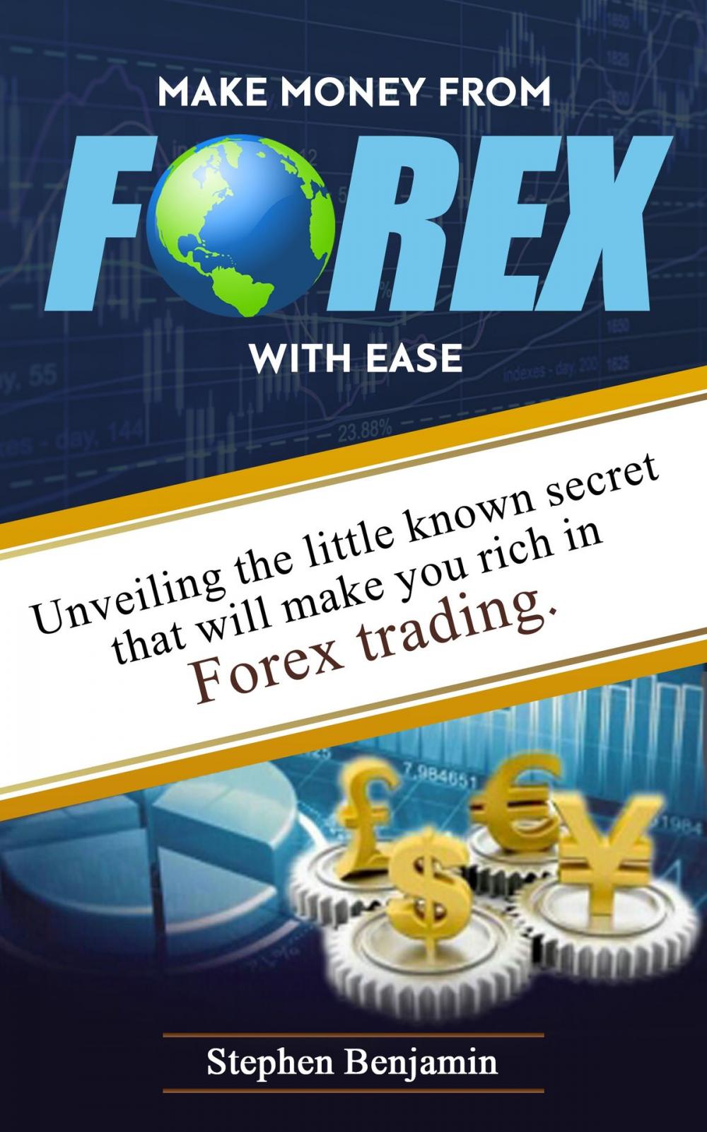 Big bigCover of Make Money From Forex With Ease