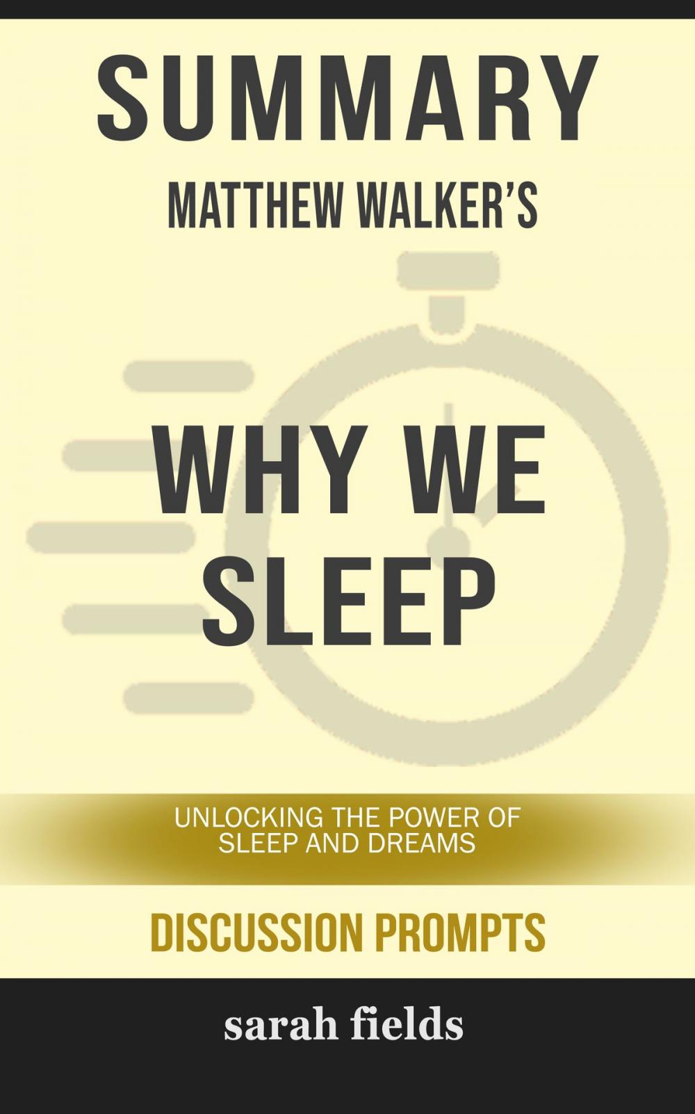 Big bigCover of Summary: Matthew Walker's Why We Sleep