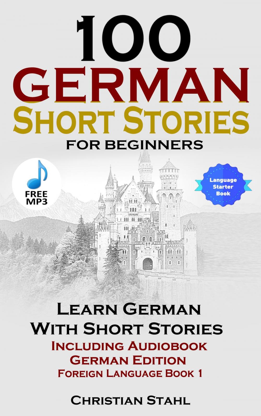 Big bigCover of 100 German Short Stories For Beginners