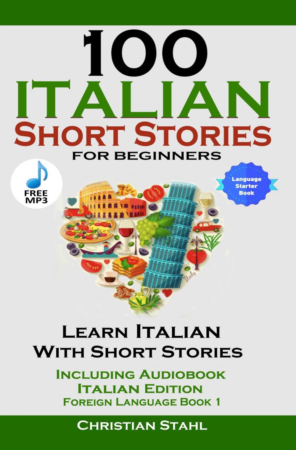 Big bigCover of 100 Italian Short Stories For Beginners