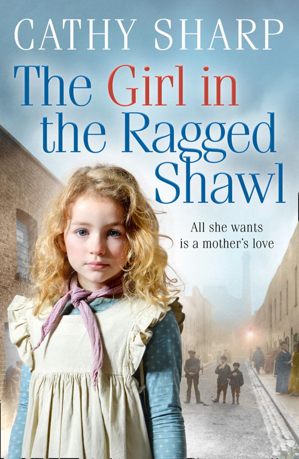 Big bigCover of The Girl in the Ragged Shawl (The Children of the Workhouse, Book 1)