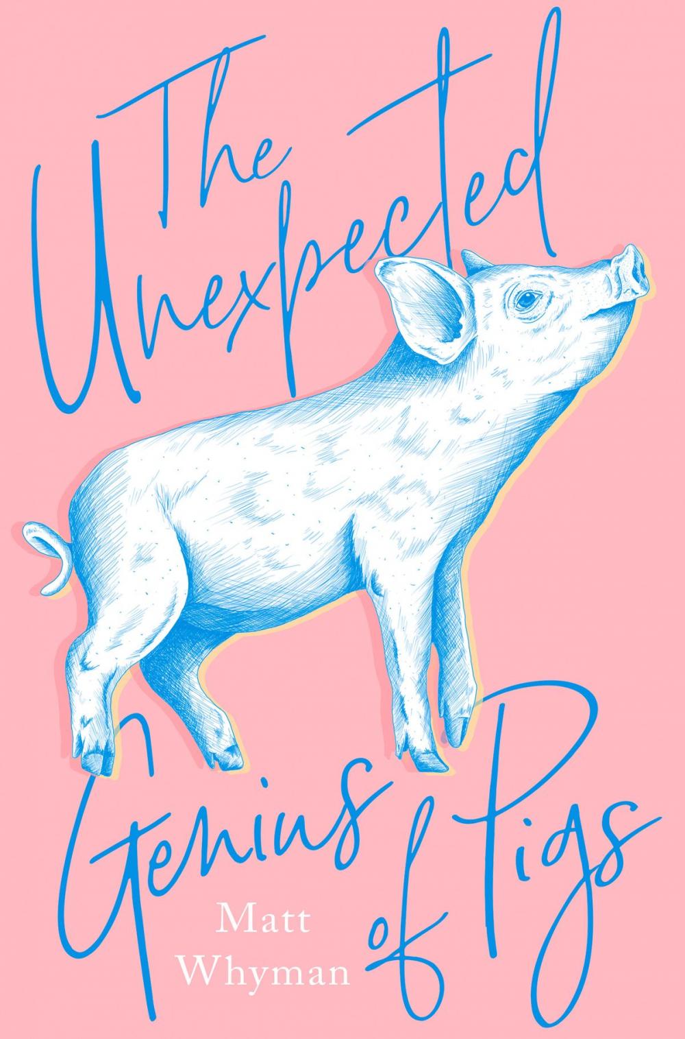 Big bigCover of The Unexpected Genius of Pigs