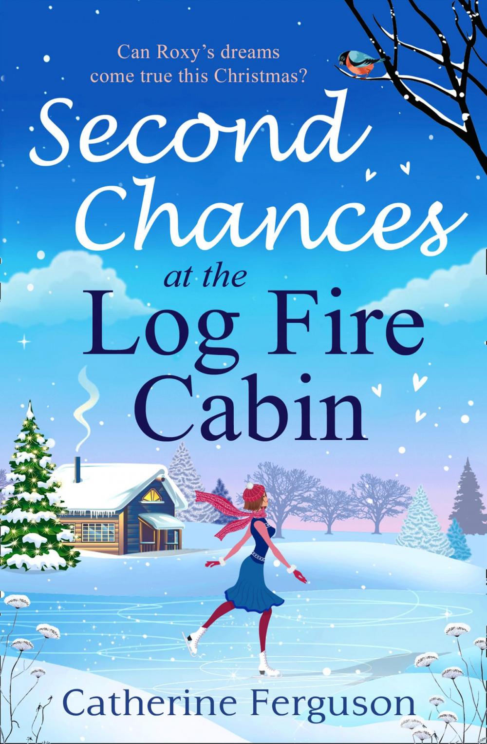 Big bigCover of Second Chances at the Log Fire Cabin