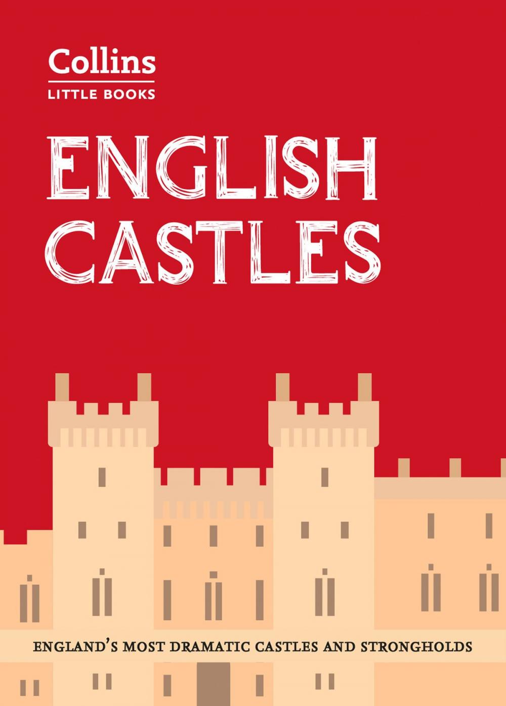 Big bigCover of English Castles: England’s most dramatic castles and strongholds (Collins Little Books)