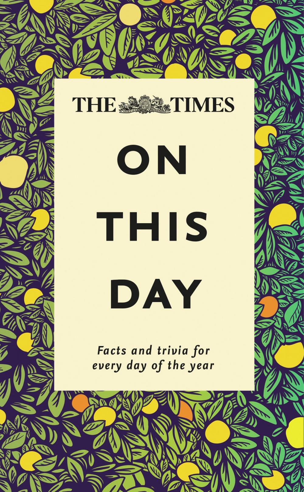 Big bigCover of The Times On This Day: Facts and trivia for every day of the year