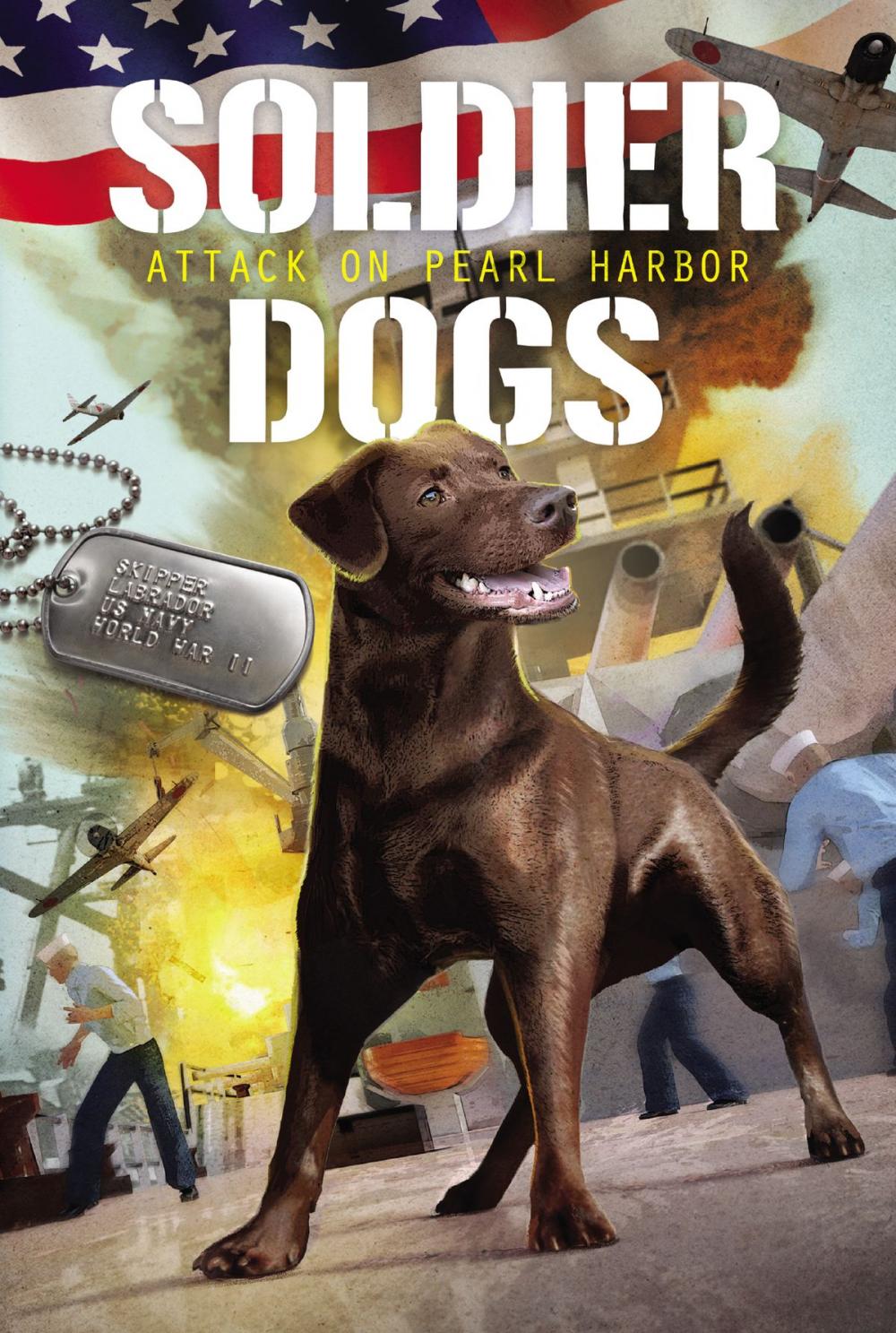 Big bigCover of Soldier Dogs #2: Attack on Pearl Harbor