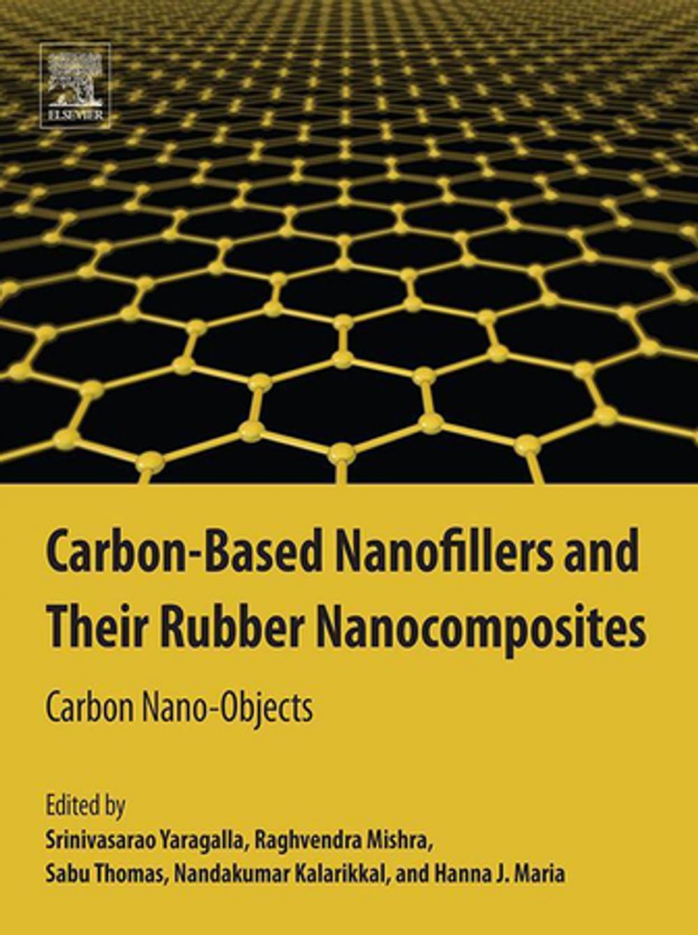 Big bigCover of Carbon-Based Nanofillers and Their Rubber Nanocomposites